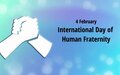 SECRETARY-GENERAL'S MESSAGE ON THE INTERNATIONAL DAY OF HUMAN FRATERNITY
