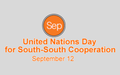  SECRETARY-GENERAL’S MESSAGE ON UNITED NATIONS DAY FOR SOUTH-SOUTH COOPERATION